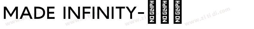 MADE INFINITY字体转换 MADE INFINITY字体转换